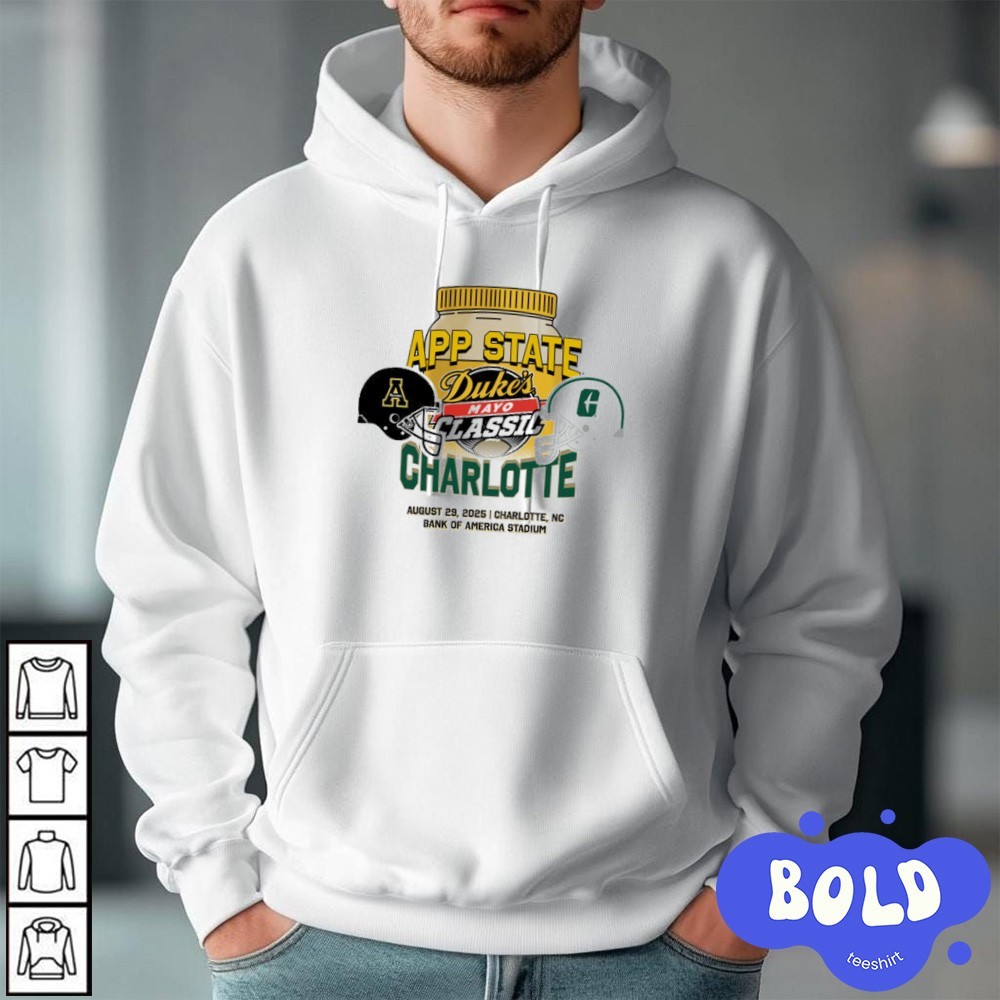 Premium Charlotte 49ers Vs App State Mountaineers Duke's Mayo Classic Charlotte August 29, 2025 Charlotte, Nc Bank Of America Stadium Head To Head hoodie
